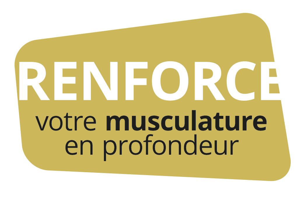 Renforce votre musculature en profondeur